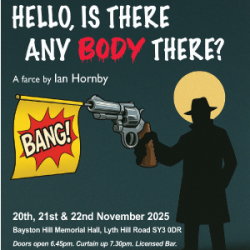 Bayston Hill Amateur Dramatics Society proudly presents