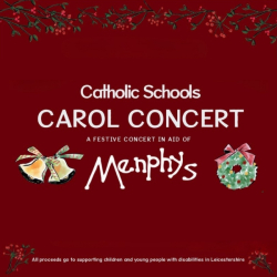Catholic Schools Carol Concert  - A Festive Concert in Support of Menphys