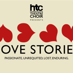 Harrogate Theatre Choir presents....LOVE STORIES