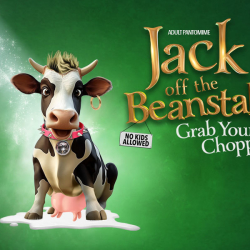 Jack Off The Beanstalk - The Adult Pantomime