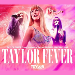 Taylor Fever – The Ultimate Tribute to Taylor Swift BACK BY POPULAR DEMAND!