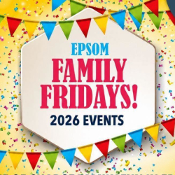 Family Fun Fridays - Epsom