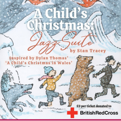 Windsor Jazz Club: 'A Child's Christmas' Jazz Suite