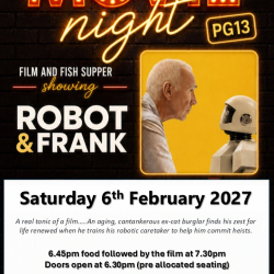 Film Night & Fish Supper Showing 'Robot & Frank'