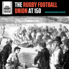 Exhibition: The Rugby Football Union at 150