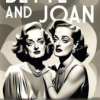 Bette and Joan
