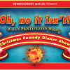 OH, NOT IT ISN'T! WHEN PANTO GOES WRONG – The Christmas Comedy Dining Experience