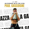 An evening with Paul Gascoigne 