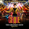 Cirque The Greatest Show - Reimagined