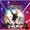 Circus Cortex Brings THE EDGE Live Show to St Neots – A Must-See Family Event