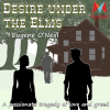 Desire Under The Elms