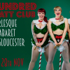 Hundred Watt Club - A festive evening of burlesque  & cabaret in Gloucester
