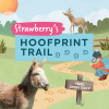 Strawberry’s Hoofprint Trail