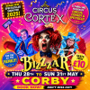 Circus Cortex BizZzar at Corby  - Thu 28th to Sun 31st May