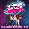 K-Pop Dance Heroes