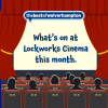 What's On at Lockworks Cinema Wolverhampton – August Film Highlights & Special Screenings