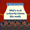 What's On at Lockworks Cinema Wolverhampton in September 🎬 🎥