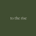 To The Rise Bakery