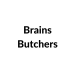 Brains Butchers