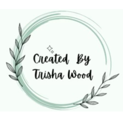 Created by Trisha Wood