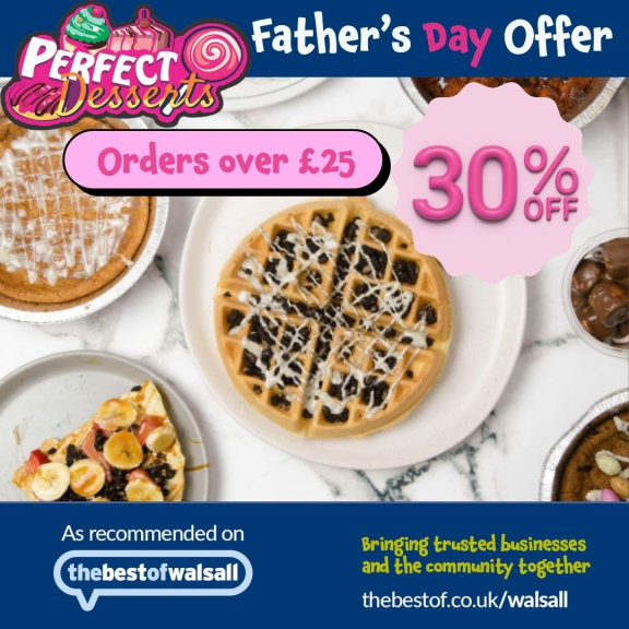 Father’s Day Special at Perfect Desserts Walsall – 30% Off!
