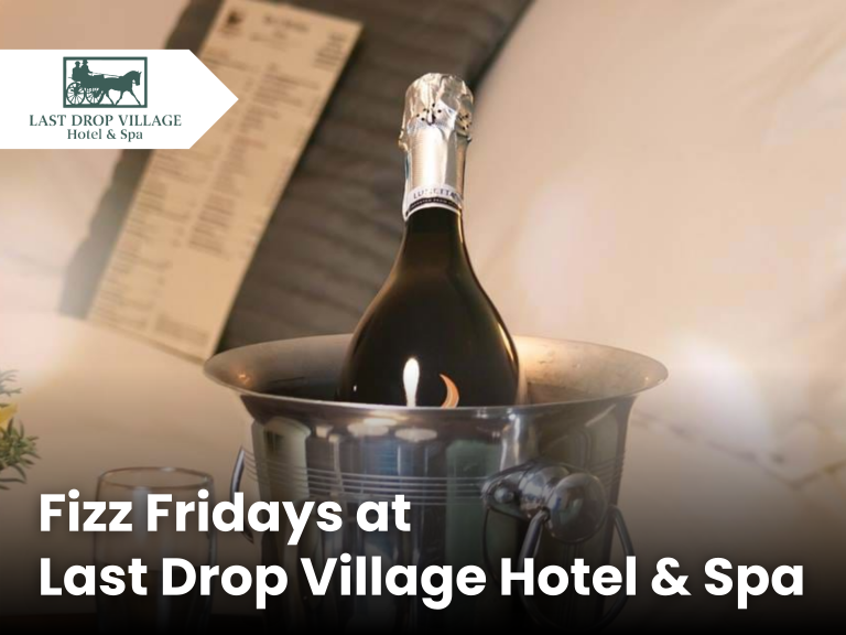 Fizz Fridays at Last Drop Village Hotel & Spa