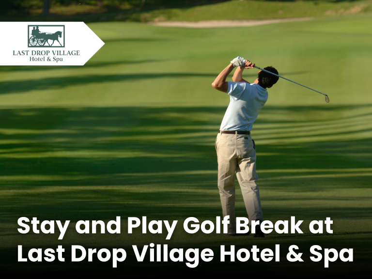 Stay and Play Golf Break at Last Drop Village Hotel & Spa
