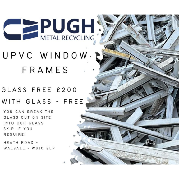 Now buying UPVC window frames at CB Pugh Metal Recycling