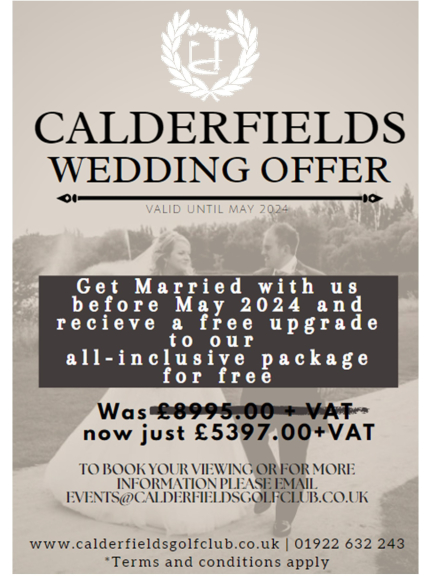Receive a free upgrade to Calderfields all-inclusive wedding package for free