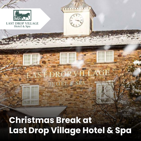 Christmas Break at Last Drop Village Hotel & Spa