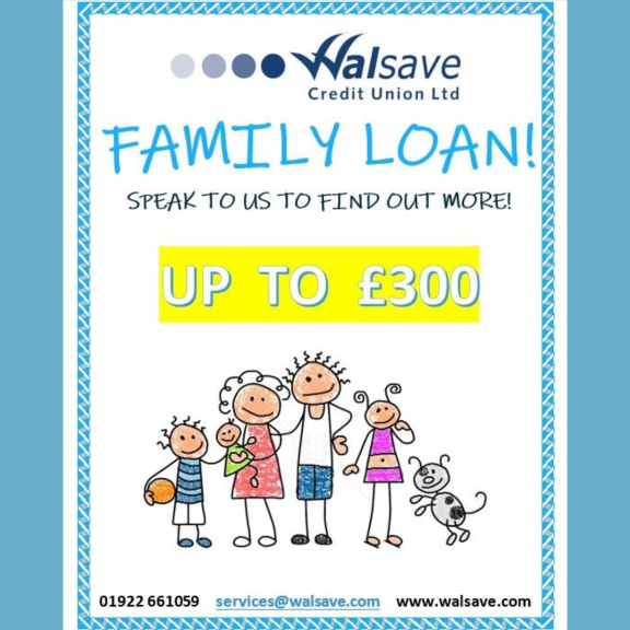Family Loans of up to £300 available with Walsave Credit Union, Walsall  👨‍👩‍👧‍👦💛