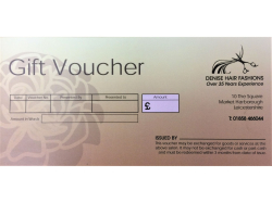 Buy Your Loved One A Hairdressing Voucher at DENISE HAIR FASHIONS!