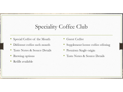 Check out our Speciality Coffee Club for all businesses that sell coffee.