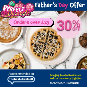 Father’s Day Special at Perfect Desserts Walsall – 30% Off!