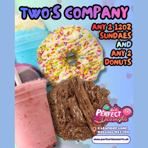 🍩✨ Two’s Company Offer at Perfect Desserts ✨🍨