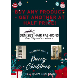 Buy One Product - Get Another At HALF PRICE at Denise Hair Fashion