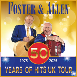 🎉 Special Offer: Win Free Tickets to See Foster & Allen Live! 🎉