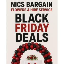 🌸 Black Friday Deals at NICS Bargain Flowers & Hire Service in Walsall